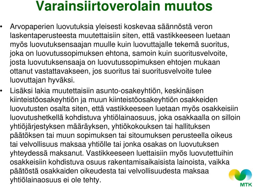 suoritusvelvoite tulee luovuttajan hyväksi.