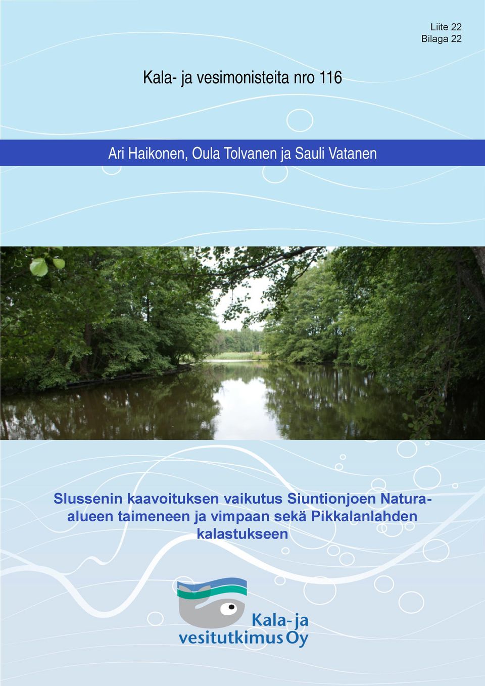 Slussenin kaavoituksen vaikutus Siuntionjoen