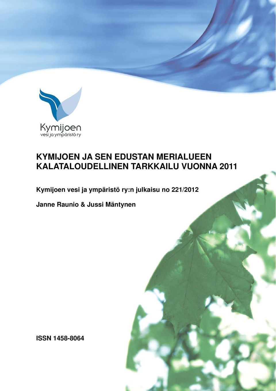Kymijoen vesi ja ympäristö ry:n julkaisu