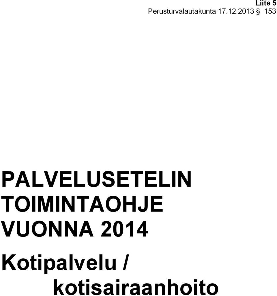 2013 153 PALVELUSETELIN