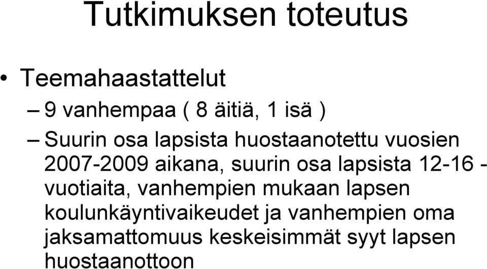 lapsista 12-16 - vuotiaita, vanhempien mukaan lapsen