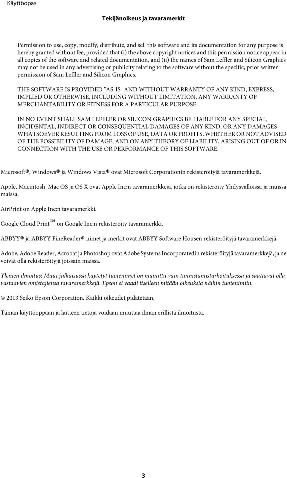 or publicity relating to the software without the specific, prior written permission of Sam Leffler and Silicon Graphics.