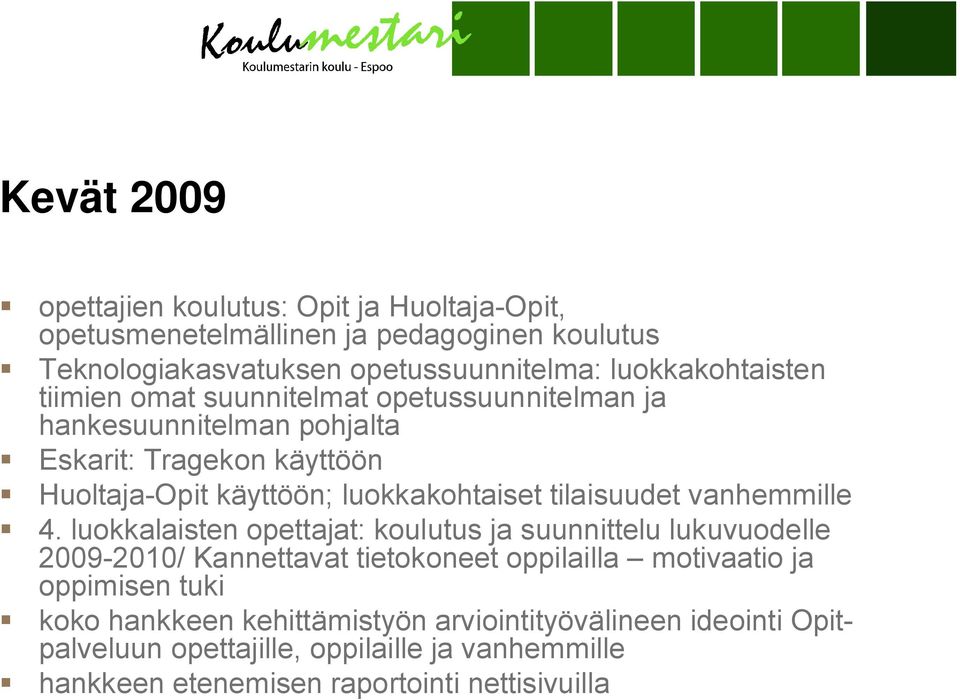 luokkakohtaiset tilaisuudet vanhemmille 4.