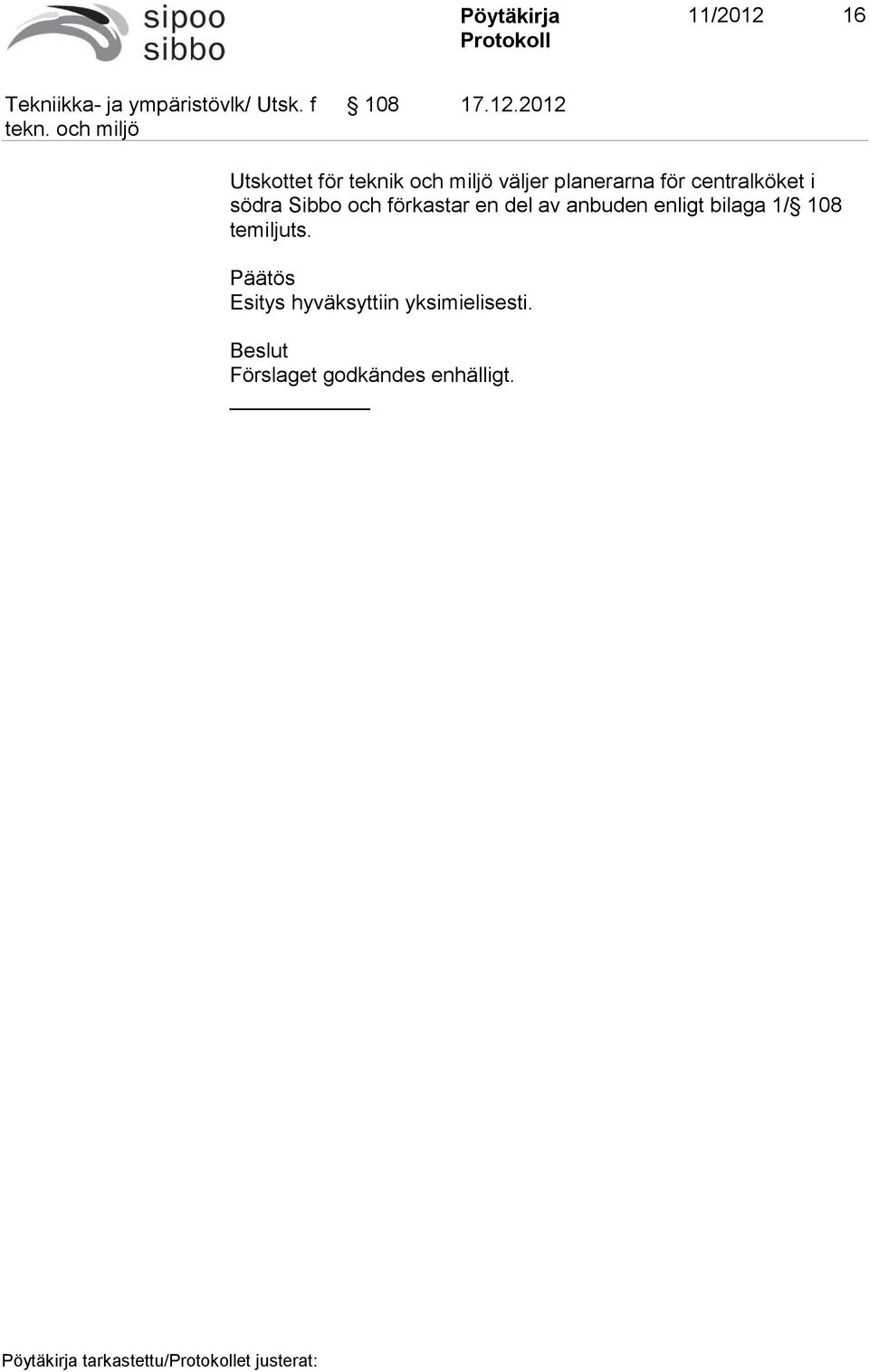 2012 Utskottet för teknik och miljö väljer planerarna för