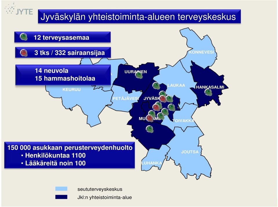 KEURUU MULTIA UURAINEN LAUKAA HANKASALMI PETÄJÄVESI JYVÄSKYLÄ MUURAME TOIVAKKA 150 000 asukkaan