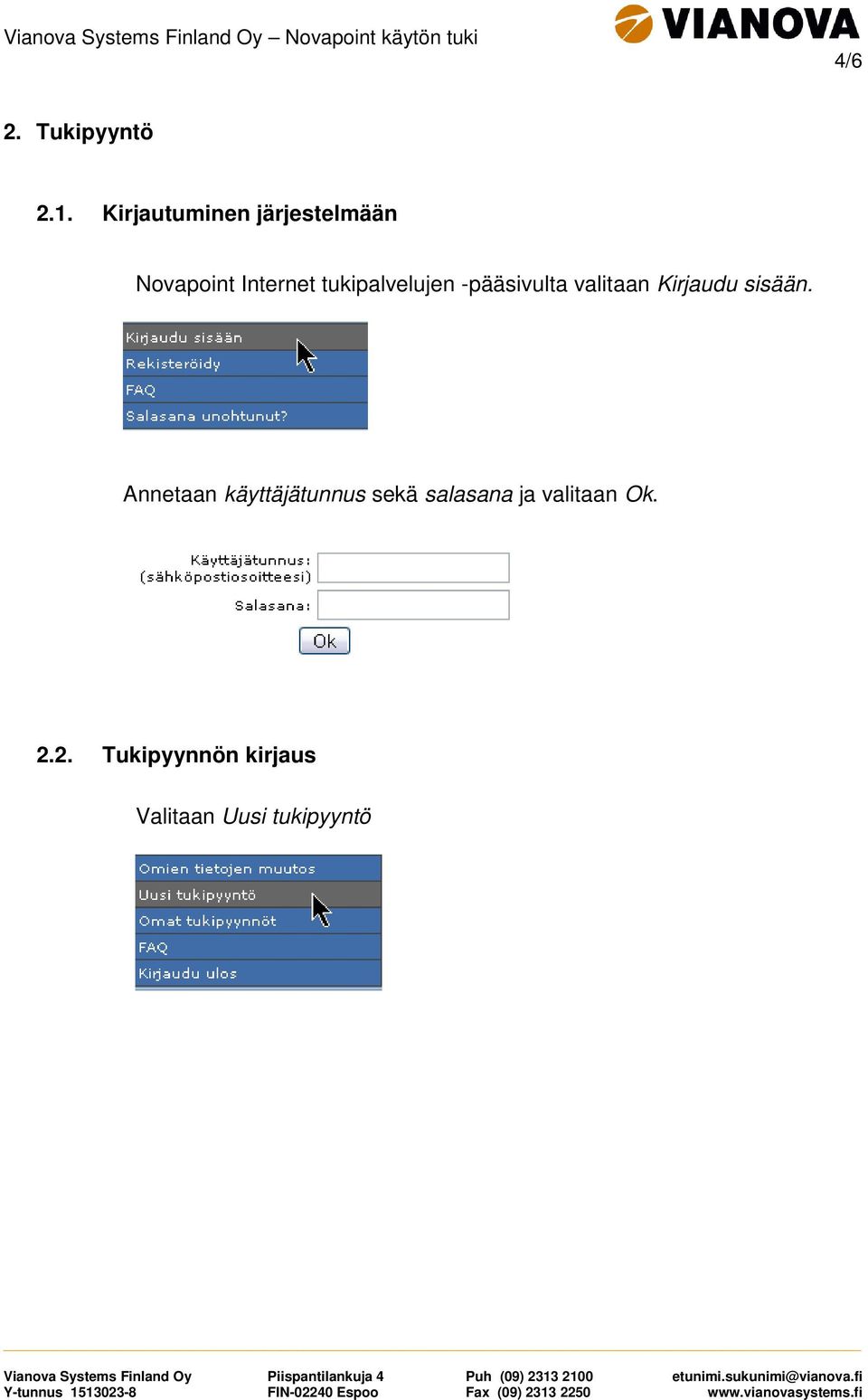 tukipalvelujen -pääsivulta valitaan Kirjaudu sisään.