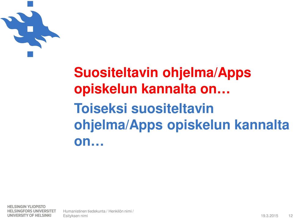 suositeltavin ohjelma/apps