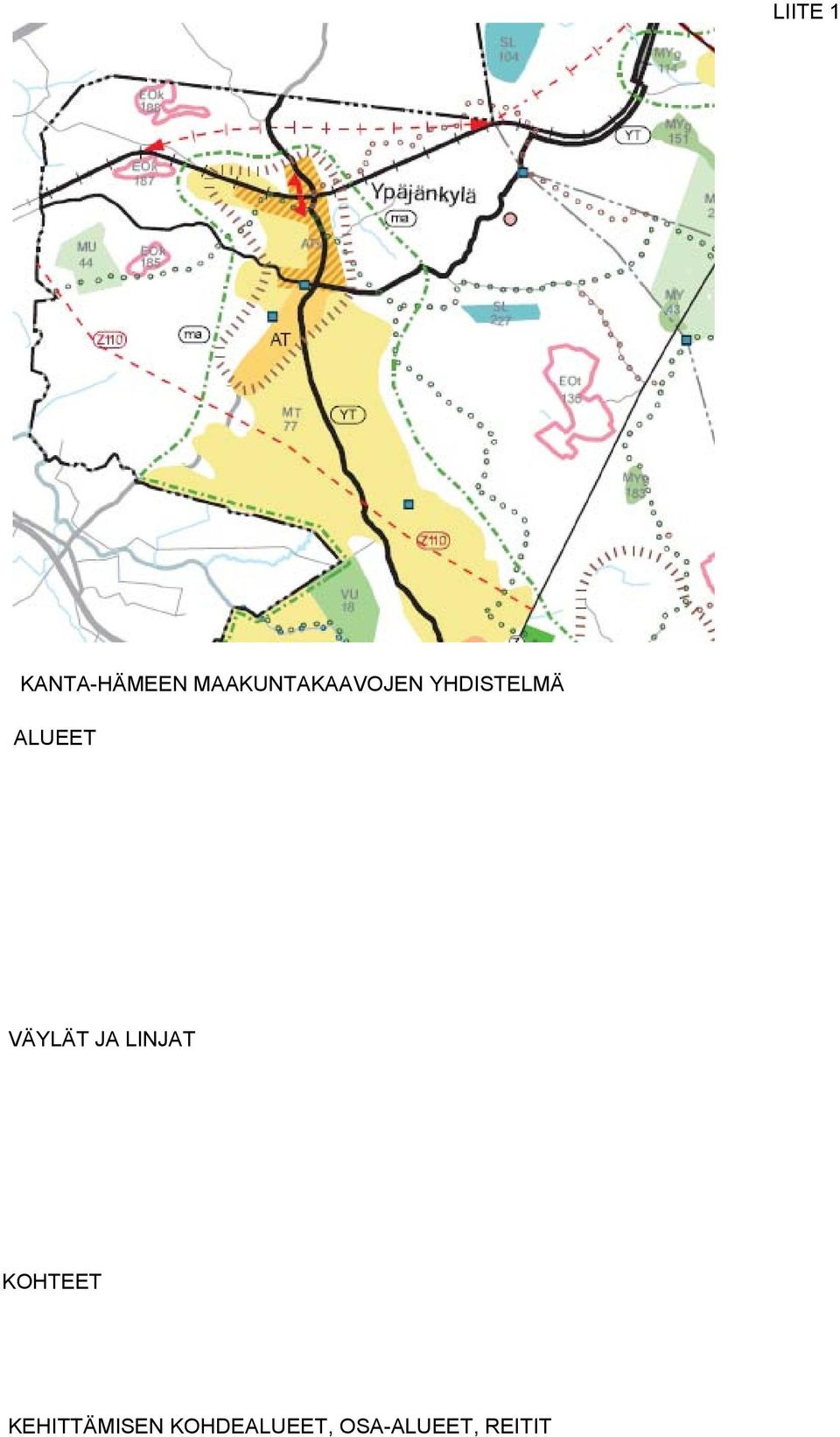 ALUEET VÄYLÄT JA LINJAT KOHTEET