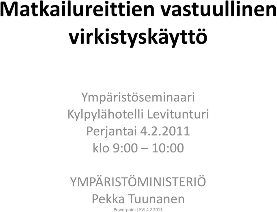 Perjantai 4.2.