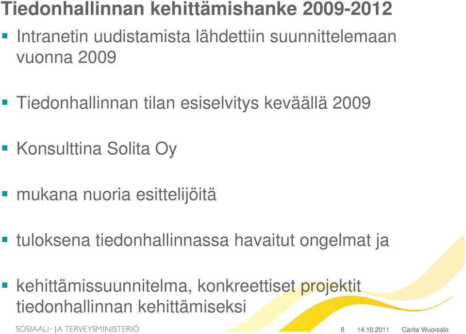 Konsulttina Solita Oy mukana nuoria esittelijöitä tuloksena tiedonhallinnassa