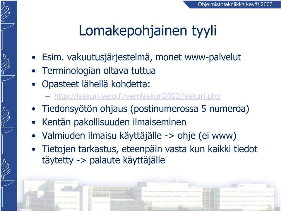 http://laskuri.vero.fi/verolaskuri2002/laskuri.