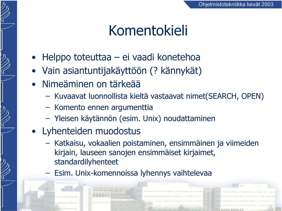 argumenttia Yleisen käytännön (esim.