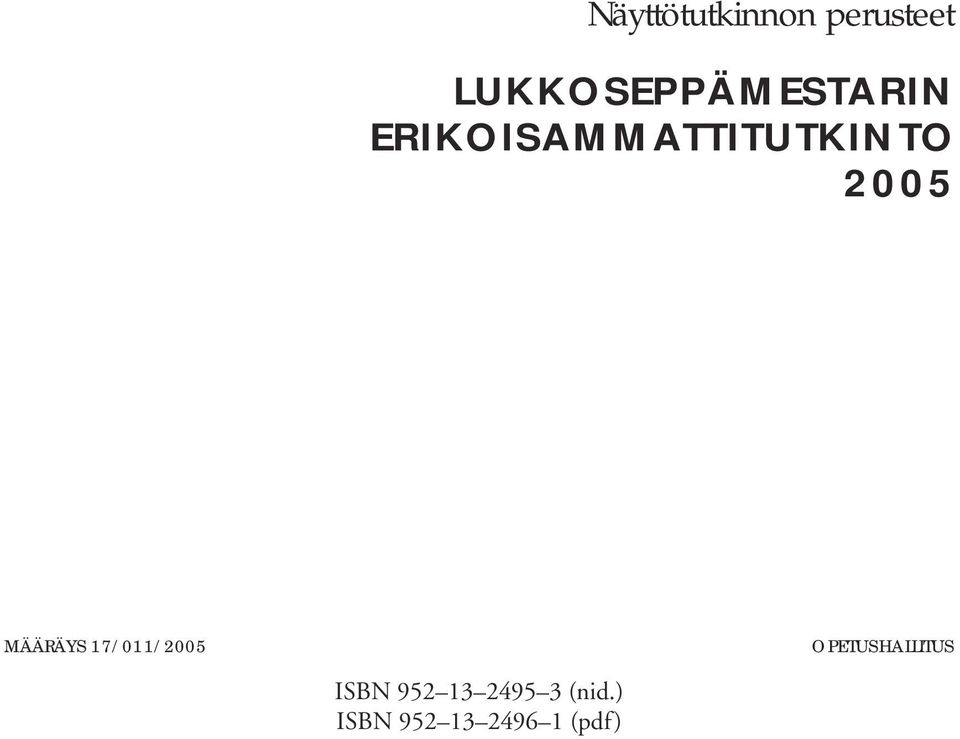 ERIKOISAMMATTITUTKINTO 2005 MÄÄRÄYS