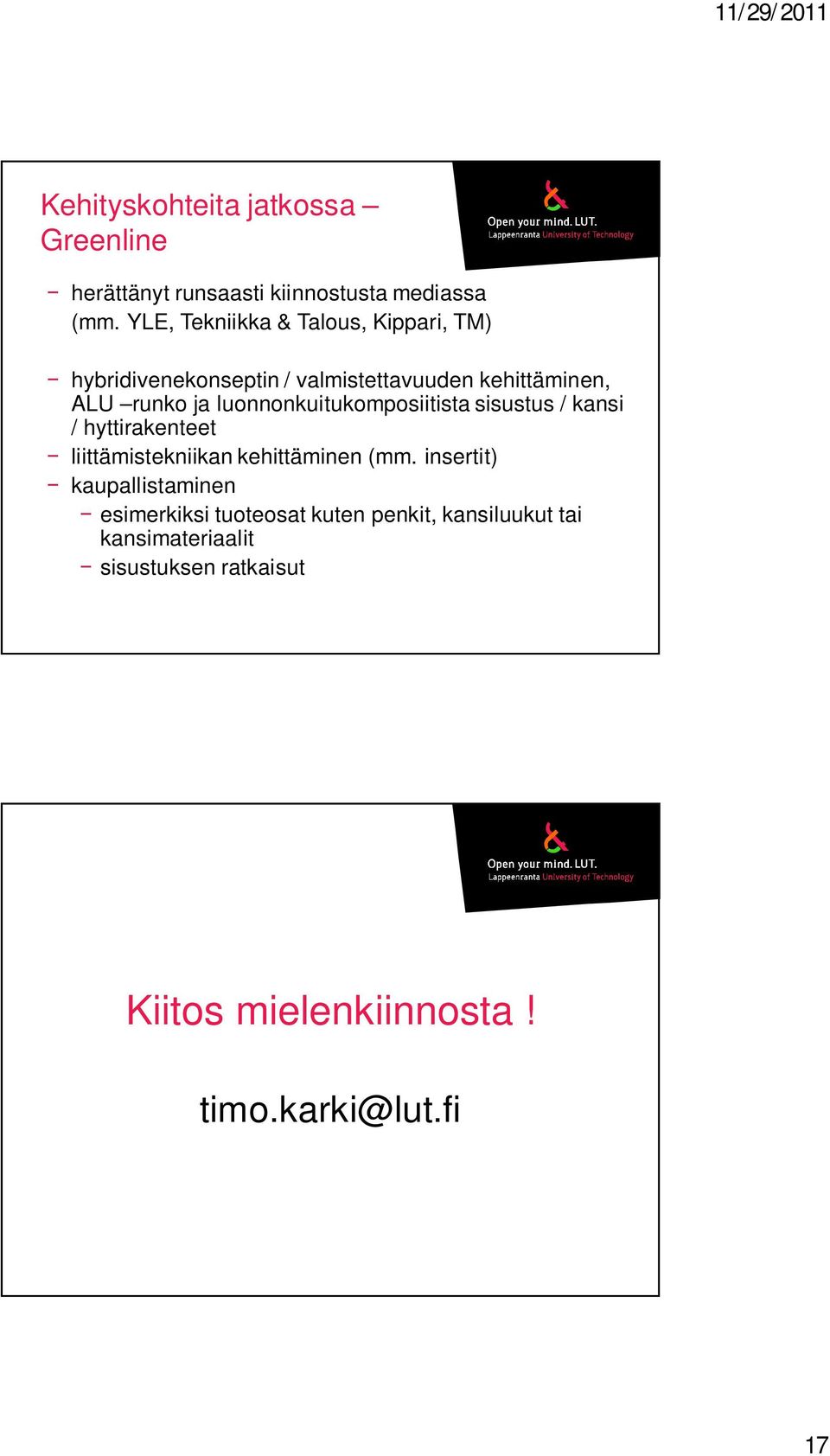 luonnonkuitukomposiitista sisustus / kansi / hyttirakenteet liittämistekniikan kehittäminen (mm.