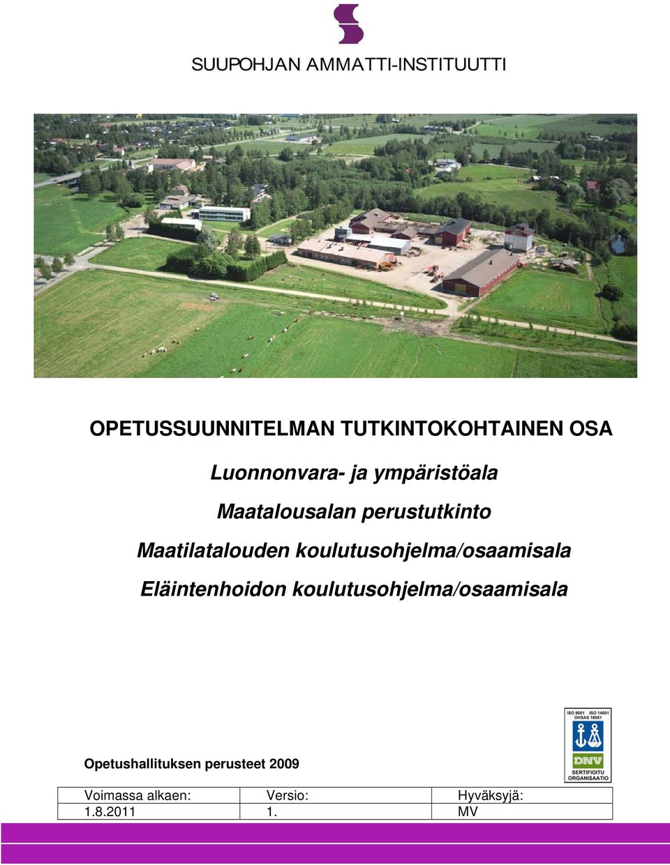 koulutusohjelma/osaamisala Eläintenhoidon