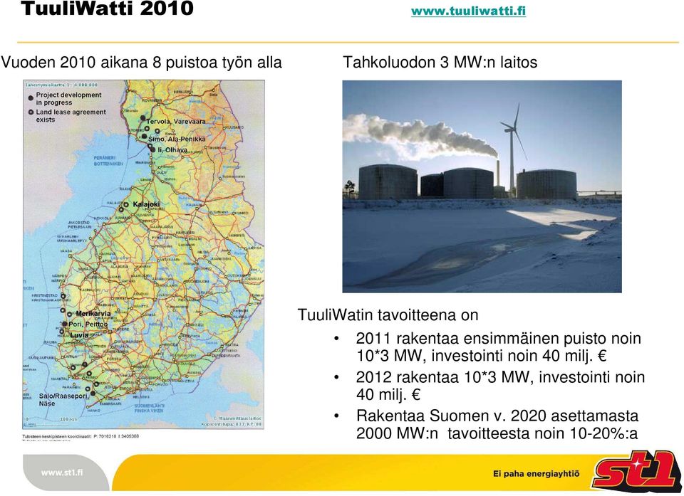 Merikarvia Luvia TuuliWatin tavoitteena on 2011 rakentaa ensimmäinen puisto noin 10*3