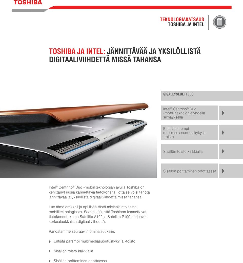 Lue tämä artikkeli ja opi lisää tästä mielenkiintoisesta mobiiliteknologiasta.