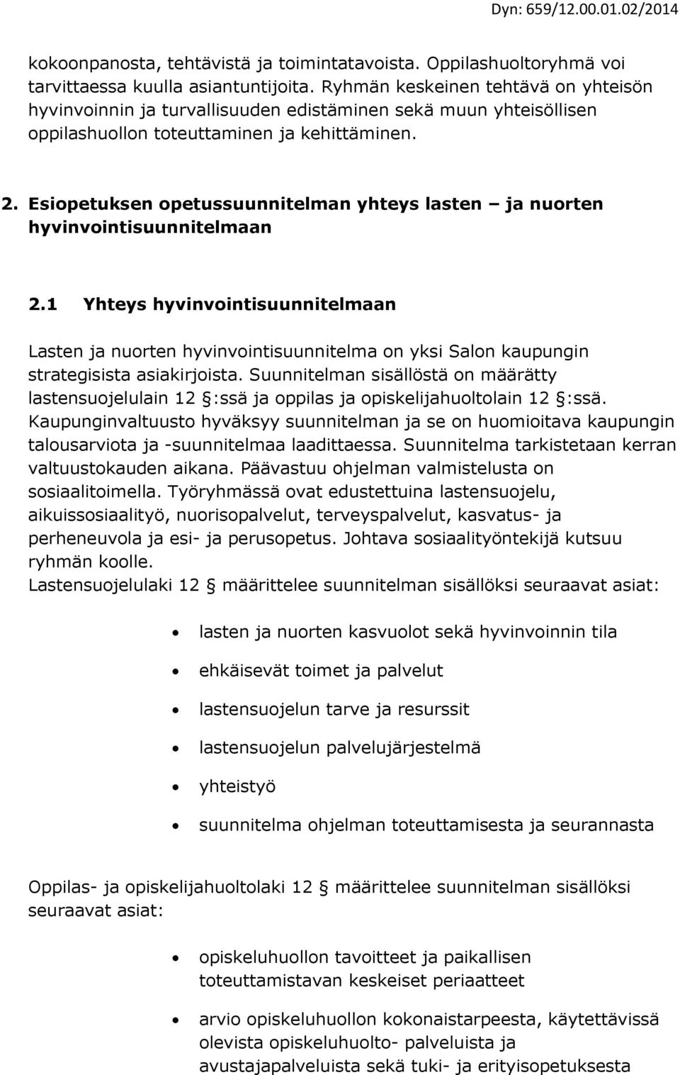 Esiopetuksen opetussuunnitelman yhteys lasten ja nuorten hyvinvointisuunnitelmaan 2.