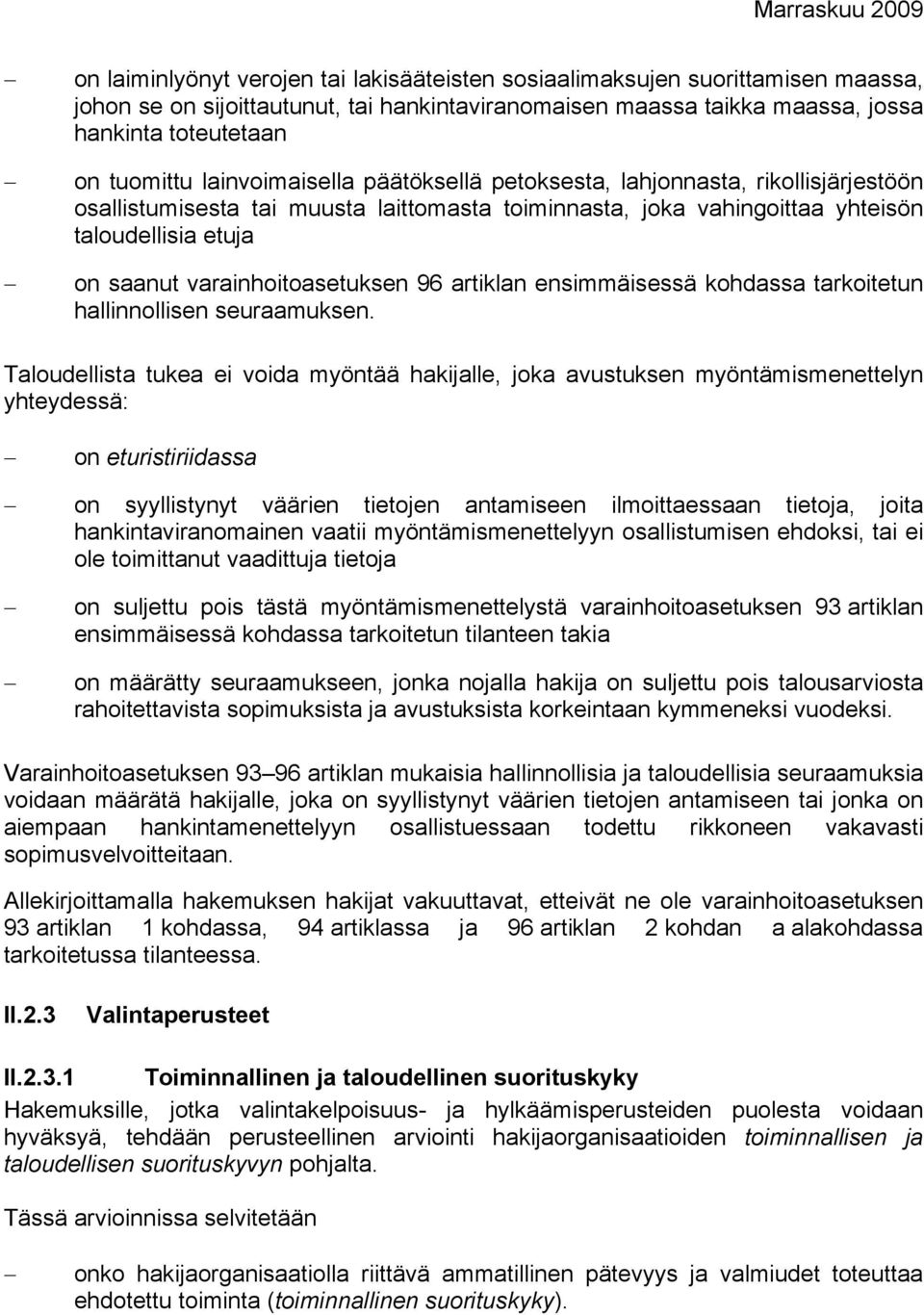 varainhoitoasetuksen 96 artiklan ensimmäisessä kohdassa tarkoitetun hallinnollisen seuraamuksen.