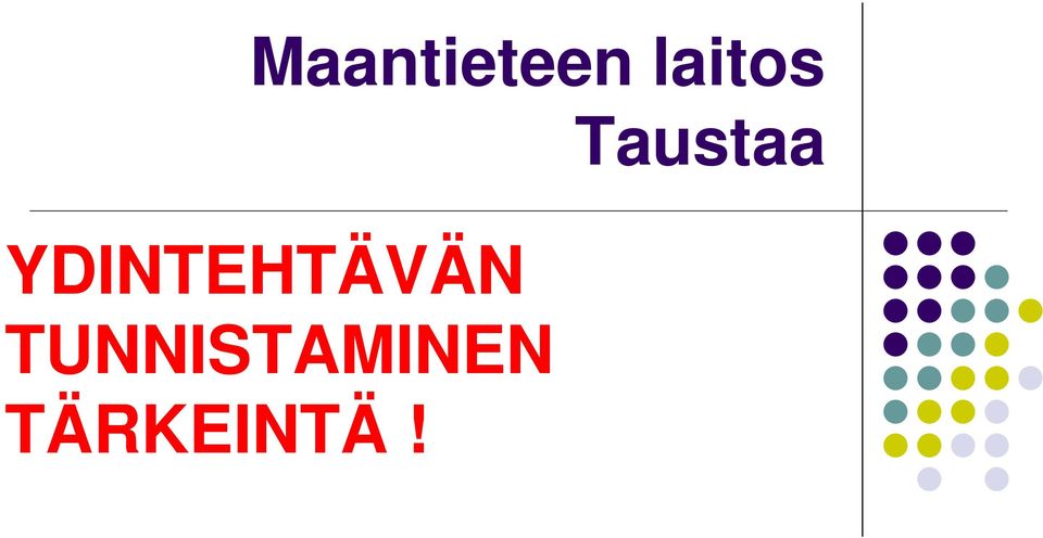 YDINTEHTÄVÄN