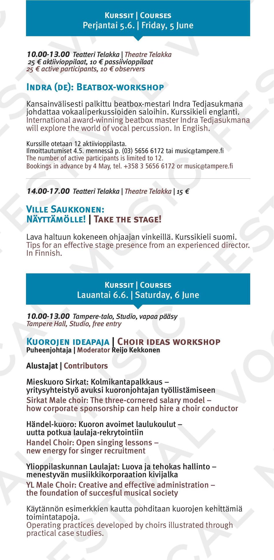 Tedjasukmana johdattaa vokaaliperkussioiden saloihin. Kurssikieli englanti. International award-winning beatbox master Indra Tedjasukmana will explore the world of vocal percussion. In English.