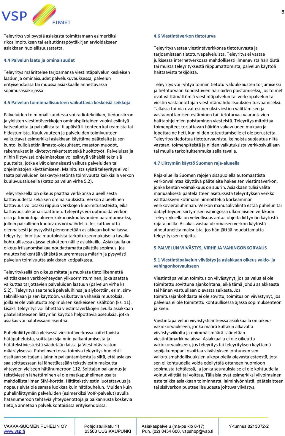 sopimusasiakirjassa. 4.