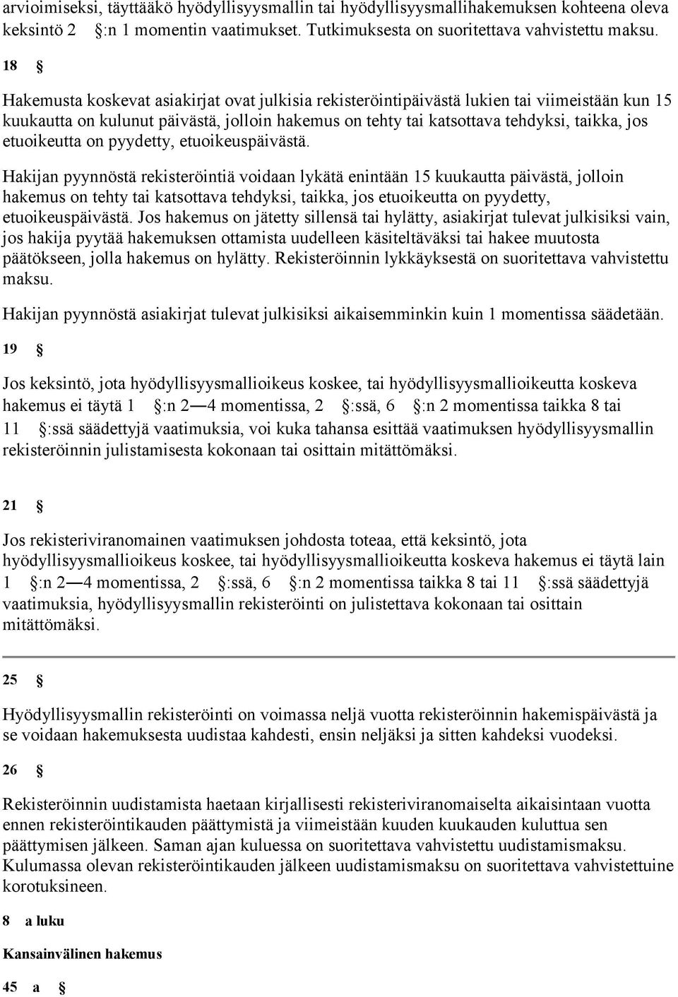 etuoikeutta on pyydetty, etuoikeuspäivästä.