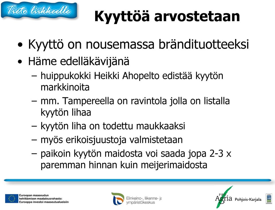 Tampereella on ravintola jolla on listalla kyytön lihaa kyytön liha on todettu