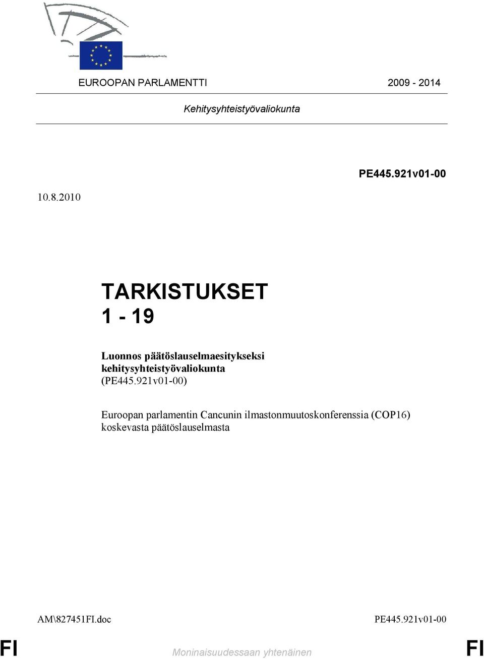 921v01-00) Euroopan parlamentin Cancunin ilmastonmuutoskonferenssia