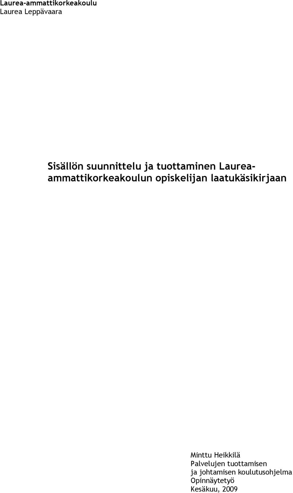 opiskelijan laatukäsikirjaan Minttu Heikkilä Palvelujen