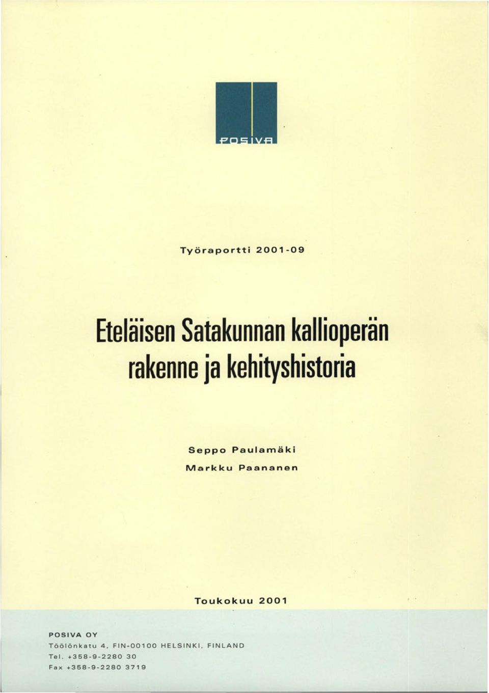 Paananen Toukokuu 2001 POSIVA OY Töölönkatu 4,