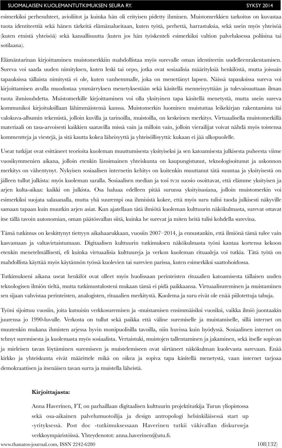 kansallisuutta (kuten jos hän työskenteli esimerkiksi valtion palveluksessa poliisina tai sotilaana).