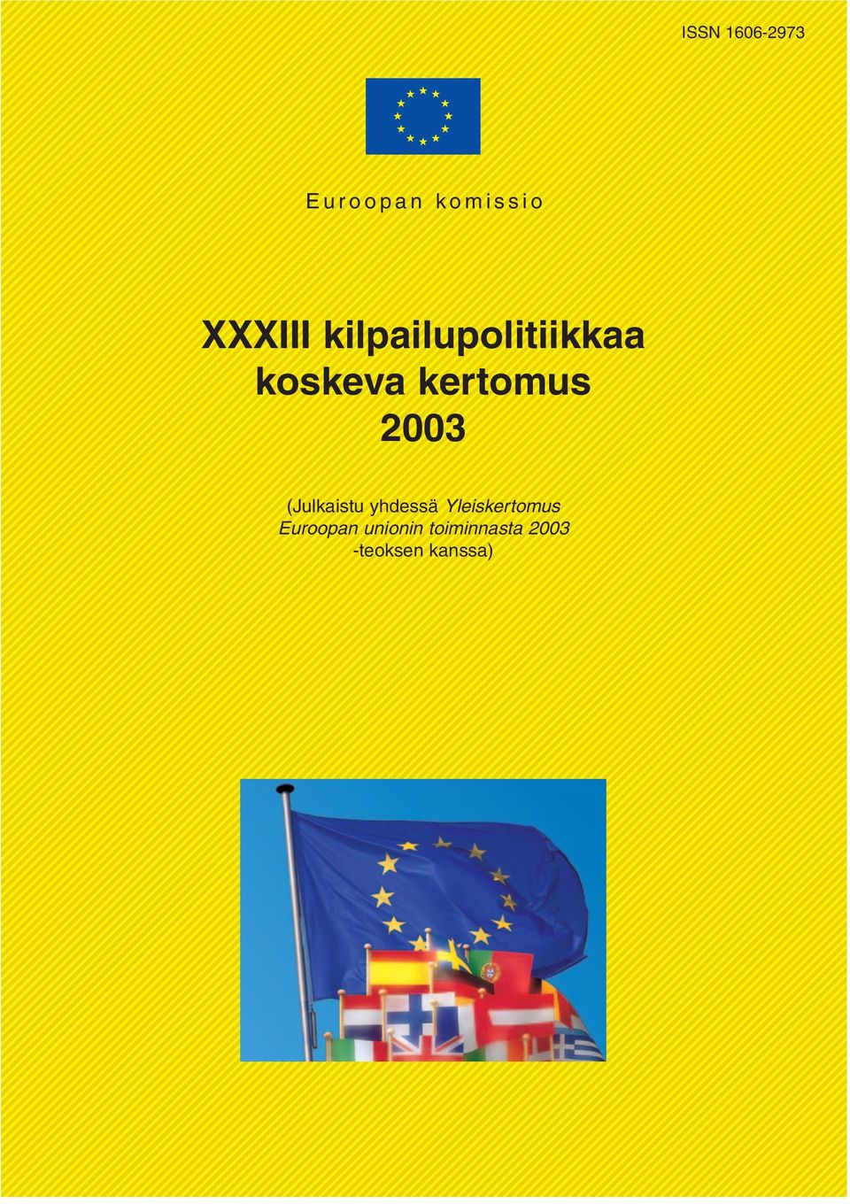 (Julkaistu yhdessä Yleiskertomus Euroopan