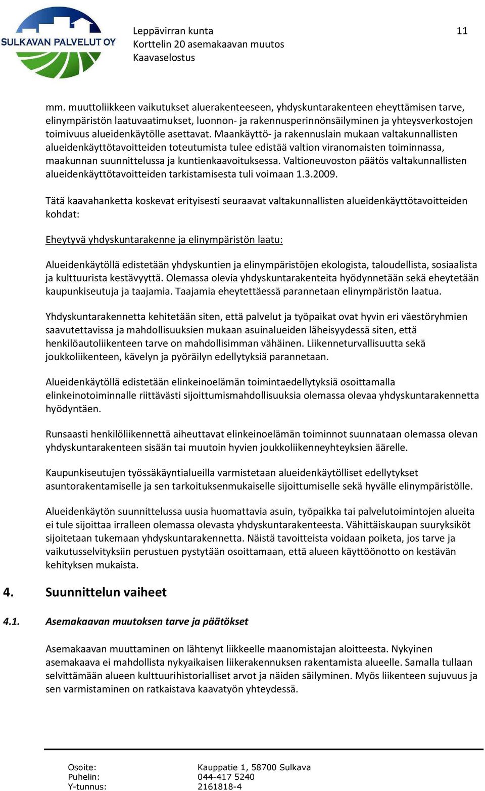 alueidenkäytölle asettavat.