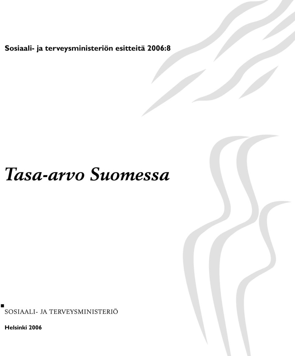 esitteitä 2006:8