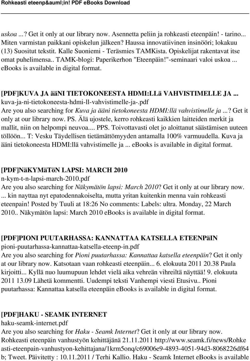 "-seminaari valoi uskoa... ebooks is available in digital format. [PDF]KUVA JA ääni TIETOKONEESTA HDMI:LLä VAHVISTIMELLE JA... kuva-ja-ni-tietokoneesta-hdmi-ll-vahvistimelle-ja-.