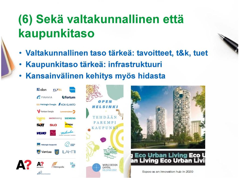 tavoitteet, t&k, tuet Kaupunkitaso tärkeä: