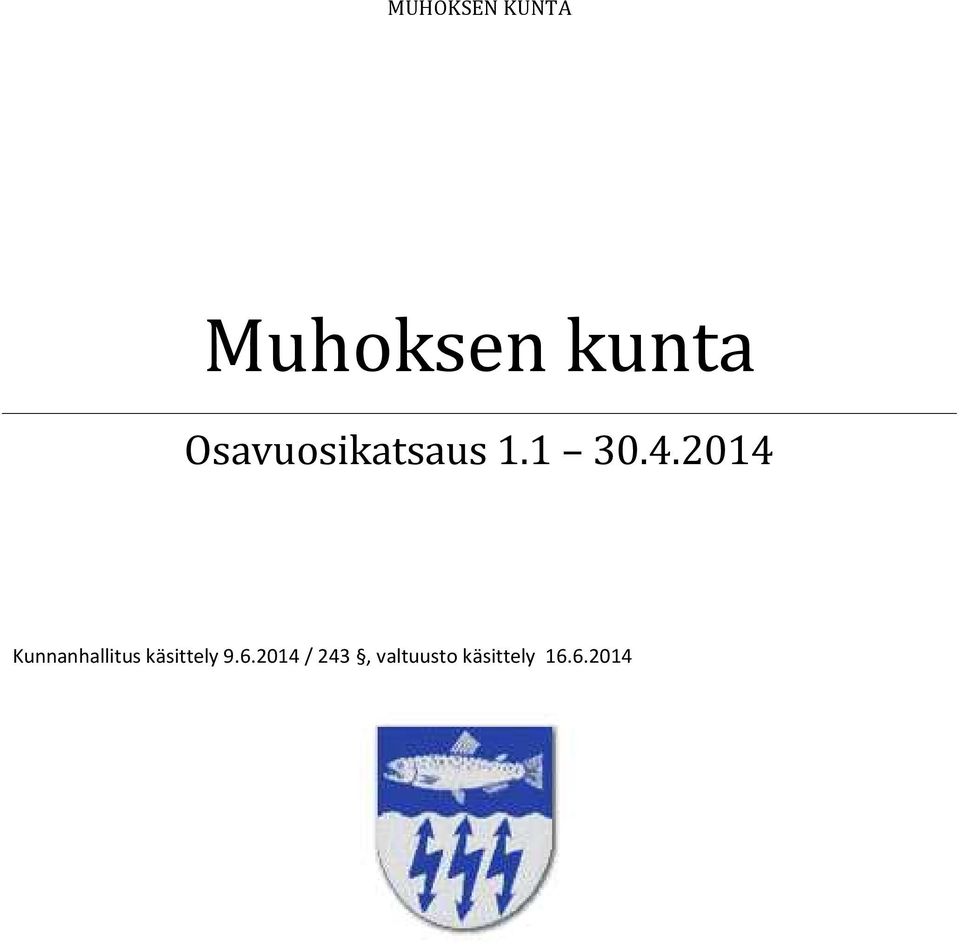 2014 Kunnanhallitus käsittely 9.