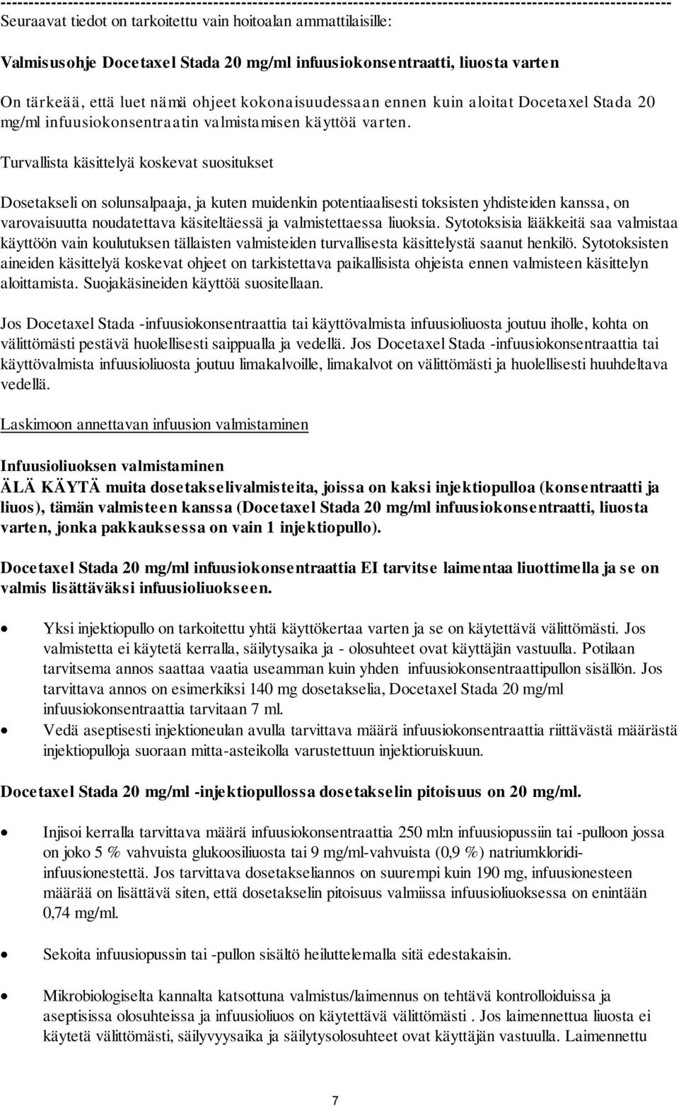 käyttöä varten.