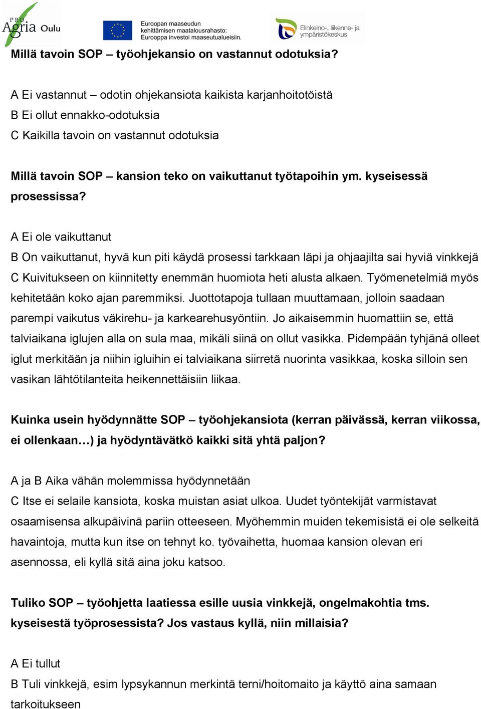 kyseisessä prosessissa?