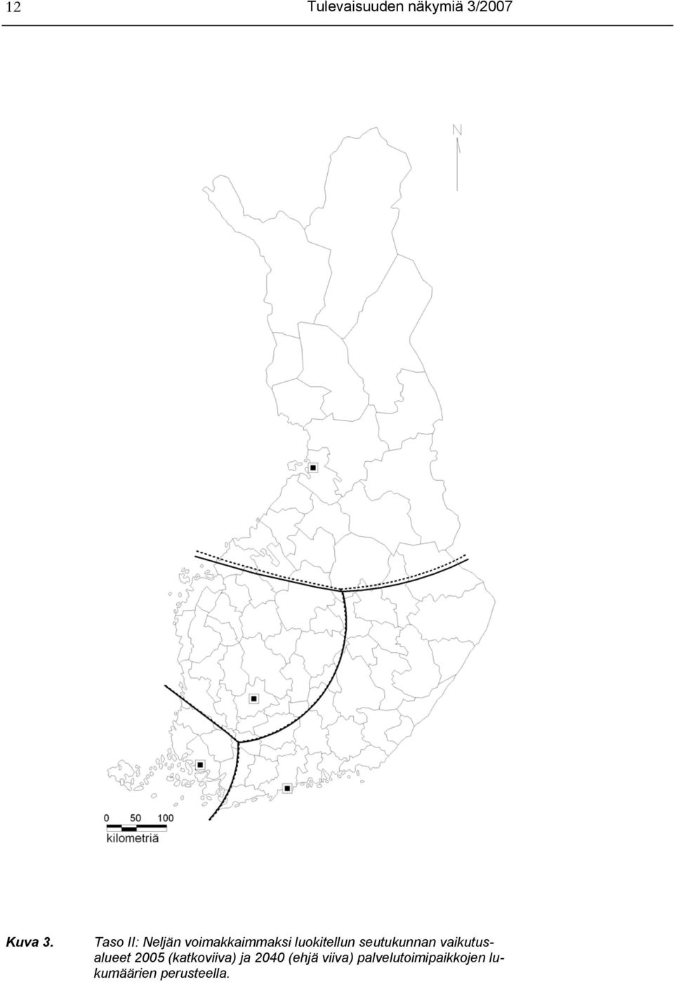 seutukunnan vaikutusalueet 2005 (katkoviiva) ja