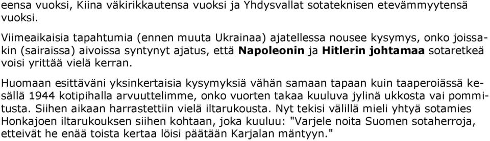 voisi yrittää vielä kerran.
