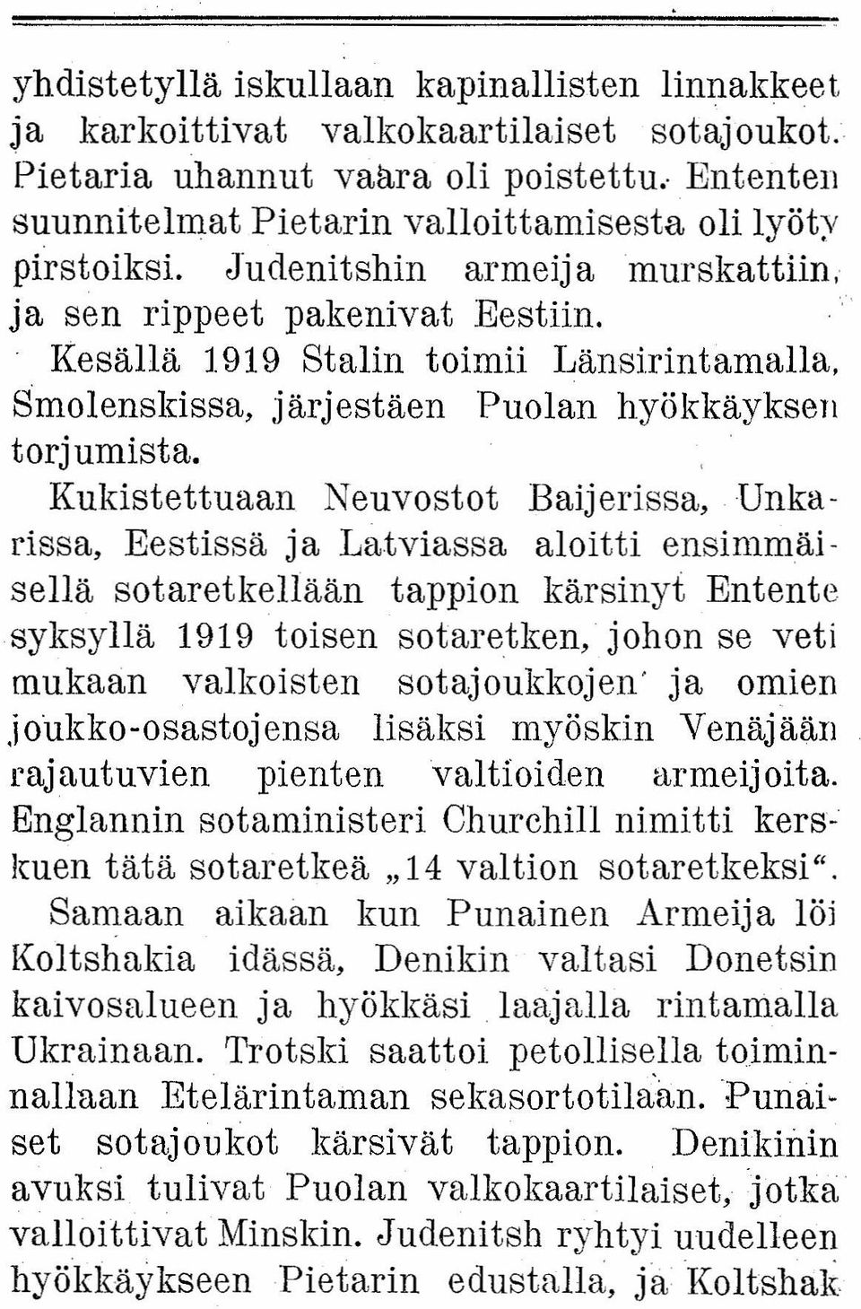 Smolenskissa, järjestäen Puolan hyökkäyksen torj umista.