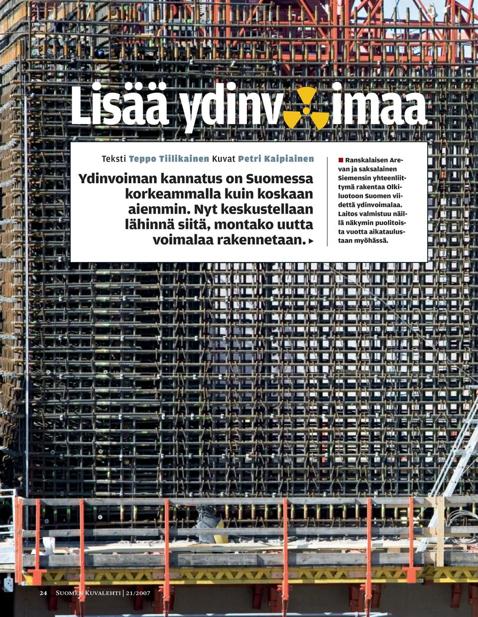 Ranskalaisen Arevan ja saksalainen Siemensin yhteenliittymä rakentaa Olkiluotoon Suomen viidettä