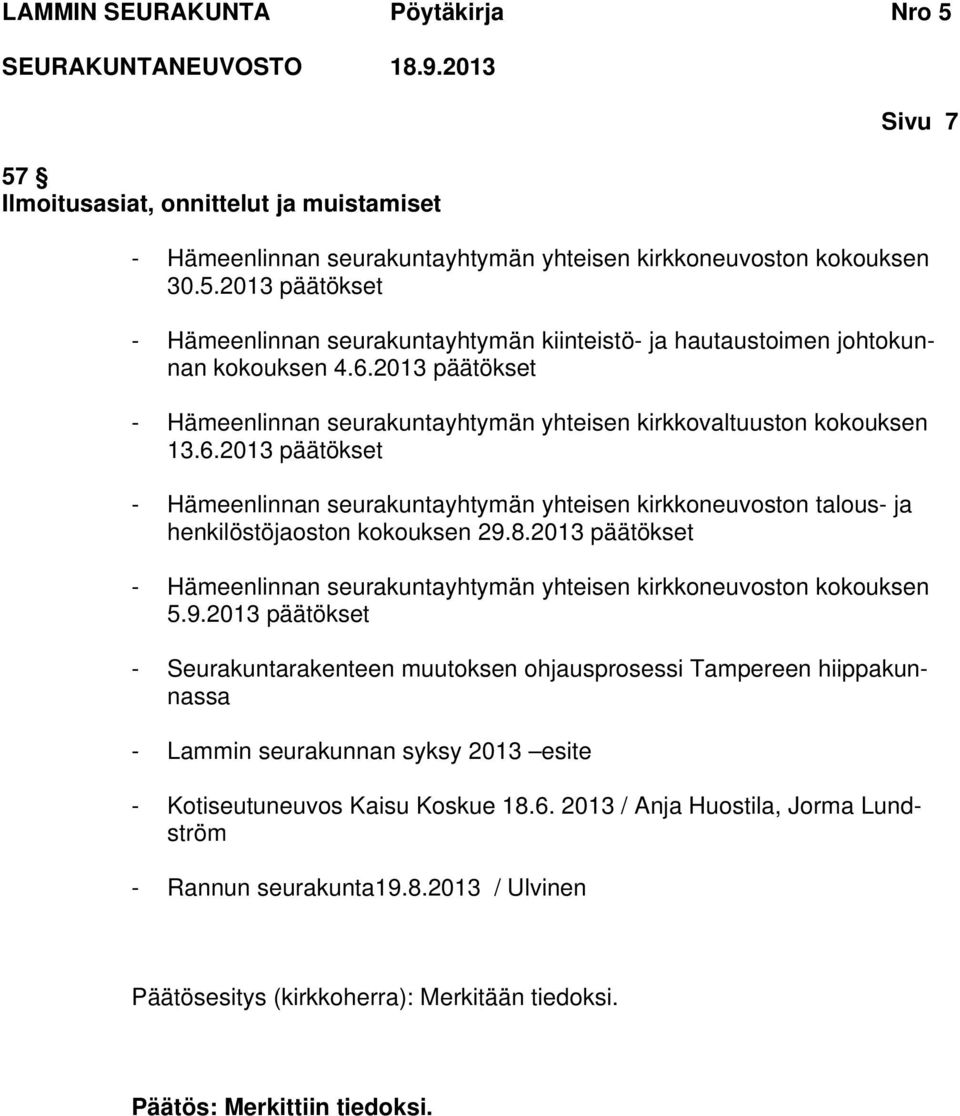 8.2013 päätökset - Hämeenlinnan seurakuntayhtymän yhteisen kirkkoneuvoston kokouksen 5.9.