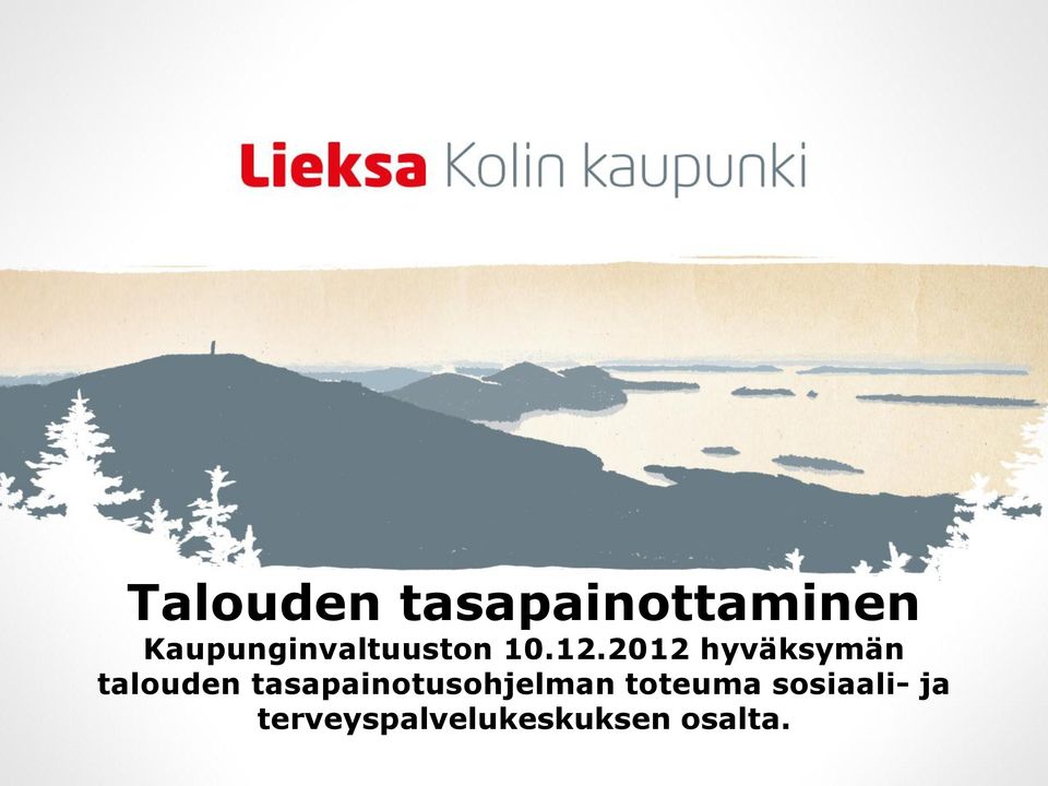 2012 hyväksymän talouden