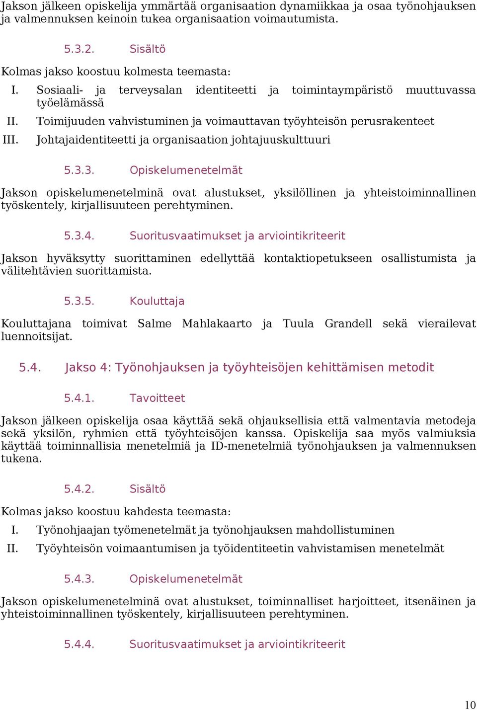 Johtajaidentiteetti ja organisaation johtajuuskulttuuri 5.3.