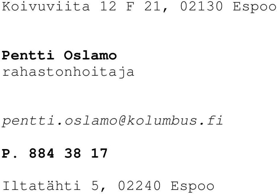 pentti.oslamo@kolumbus.fi P.