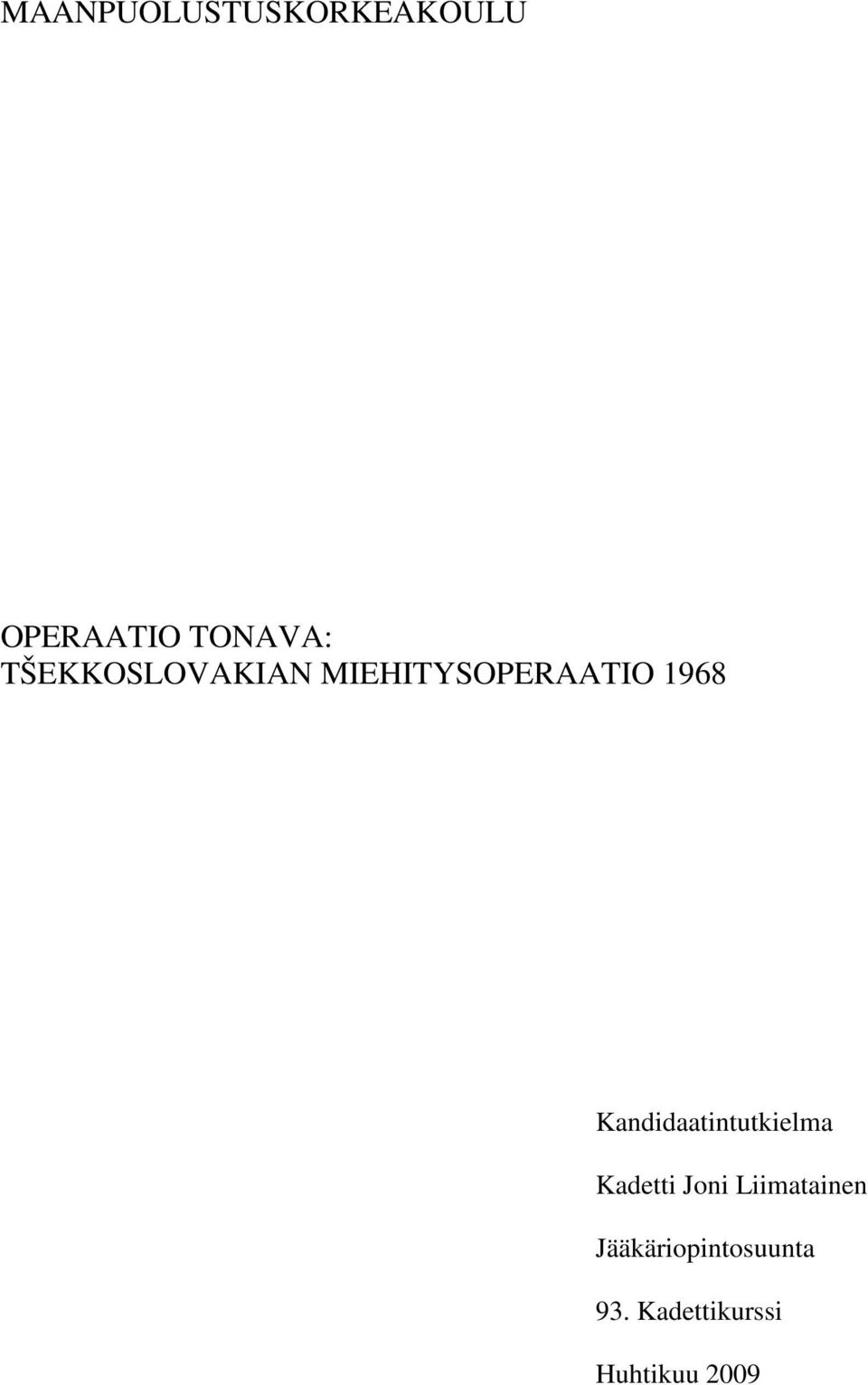 Kandidaatintutkielma Kadetti Joni