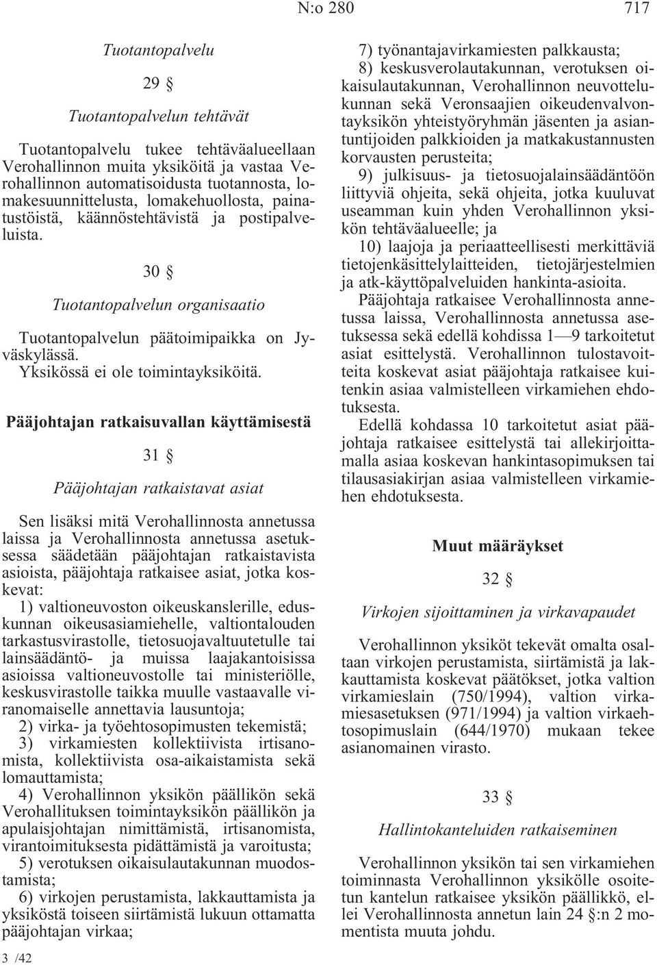 Yksikössä ei ole toimintayksiköitä.
